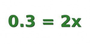 Three Tenths zero point three equals two times