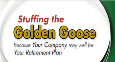 Stuffing the Golden Goose